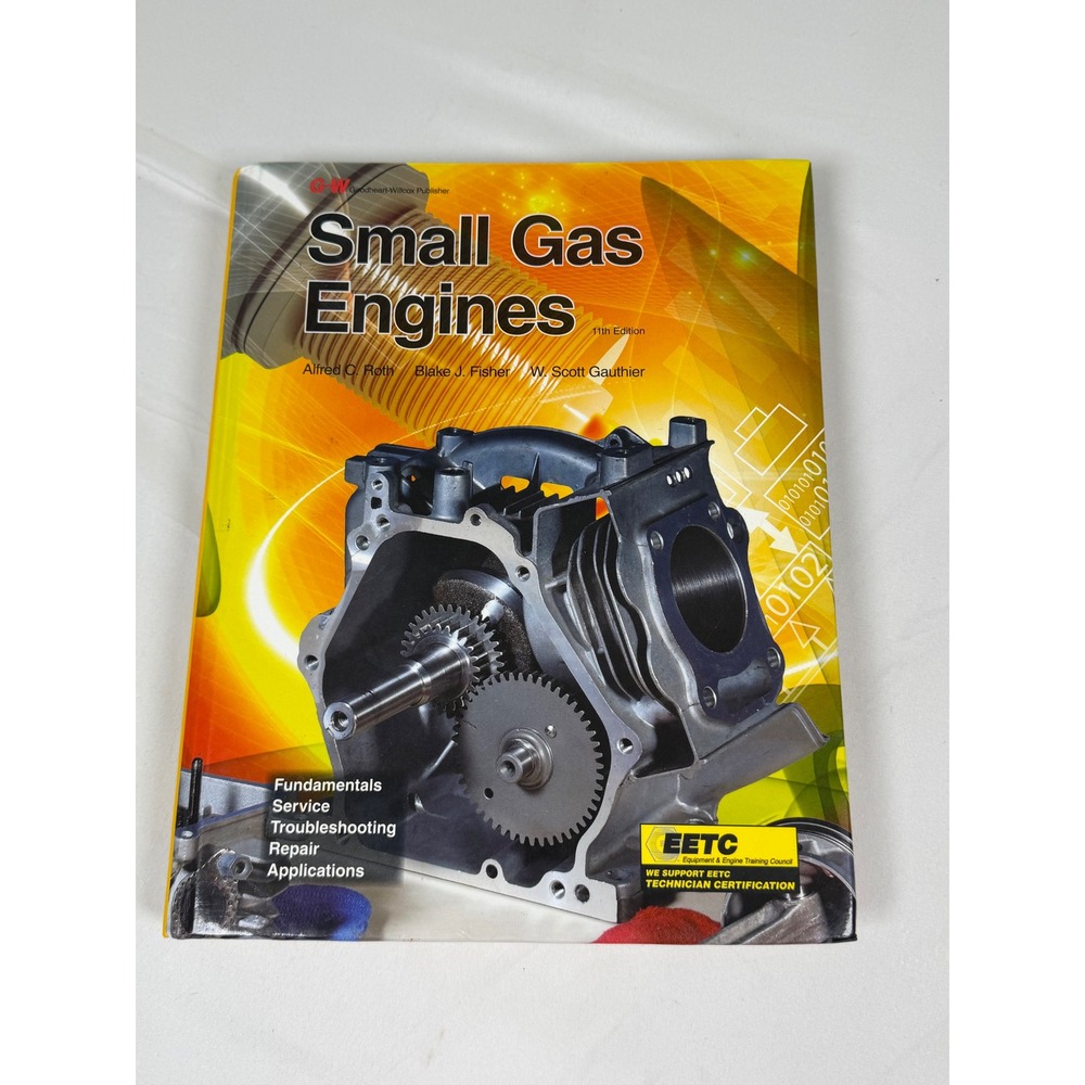 Small Gas Engines 11th Edition Textbook Roth Fisher Gauthier Hardcover